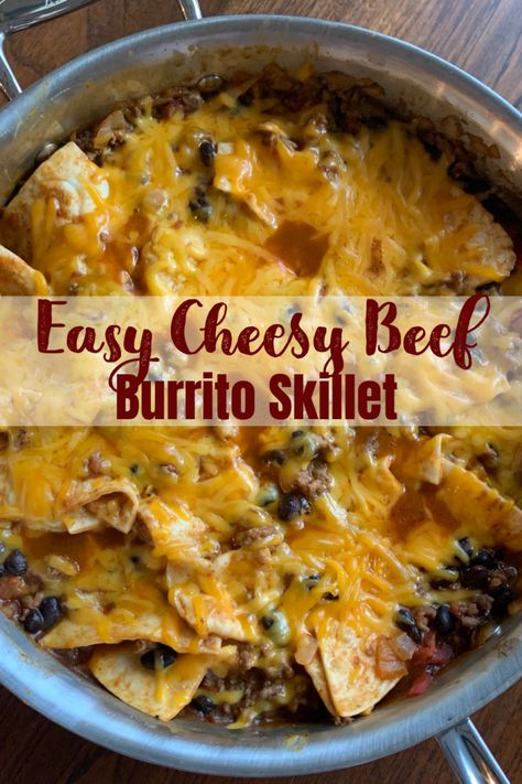 EASY CHEESY BEEF BURRITO SKILLET - Loaded with beef, beans and cheese - a one-pan meal your family will love! It takes just a few ingredients and 30 minutes to make this hearty, family-friendly dinner. You'll want to add this to your recipe box. Easy to adapt too! Beef Burrito Skillet Recipe, Fast And Easy Meals Dinner Tonight, Easy Beef Burrito Skillet, Beef Burrito Skillet, Burrito Skillet, Delicious Entrees, Burrito Recipes, Philly Cheesesteak Sloppy Joes, Cinnamon Sugar Muffins