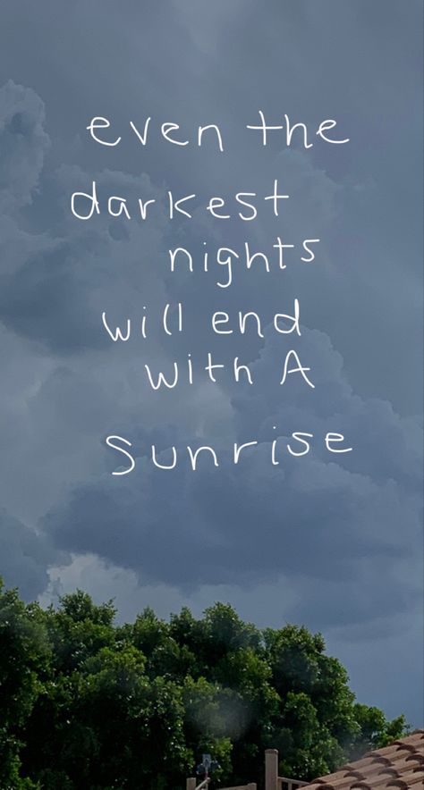 quote 
storm 
motivation 
writing Even The Darkest Night Will End, Sunrise Aesthetic Quotes, After The Storm Quotes, Sunrise Quotes, Asthetic Pics, Best Short Quotes, Storm Quotes, Positive Wallpapers, Funny Words To Say