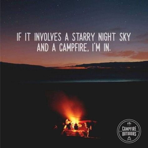 Just Camping | Facebook Campfire Quotes, Now Quotes, Camping Inspiration, Country Girl Quotes, Camping Glamping, Starry Night Sky, Funny True Quotes, Do What Is Right, Back Road