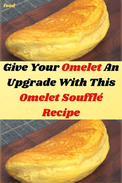 Give Your Omelet An Upgrade With This Omelet Soufflé Recipe Fluffy Omelette Recipe, Omlet Recipes, Omelette Recipe Easy, Eggs Fried, Omelets Recipe, Souffle Recipes, Omelette Recipe, Scrambled Egg, Milk Cream