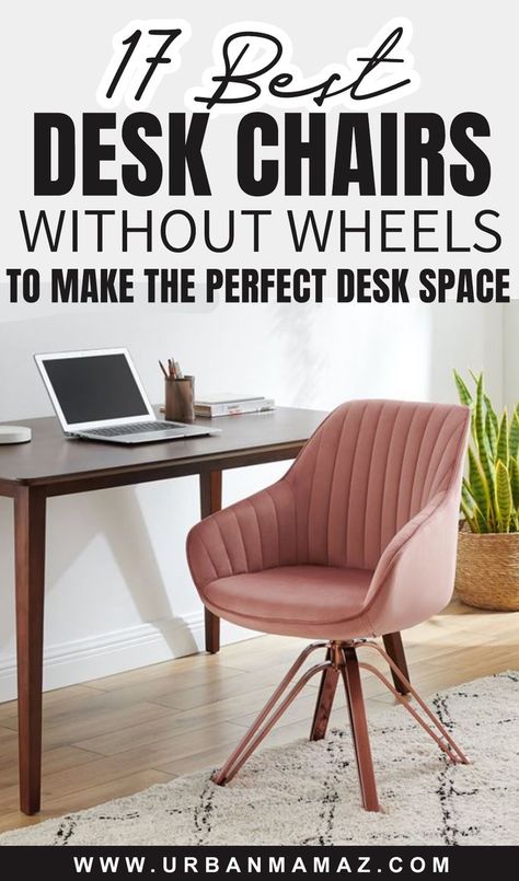 17 Best Desk Chairs Without Wheels to Make the Perfect Desk Space Bedroom Desk Chair, Interior Design Chair, Cute Desk Chair, Stylish Office Chairs, Velvet Office Chair, Office Chair Design, Desk In Living Room, Stylish Desk, Bedroom Desk