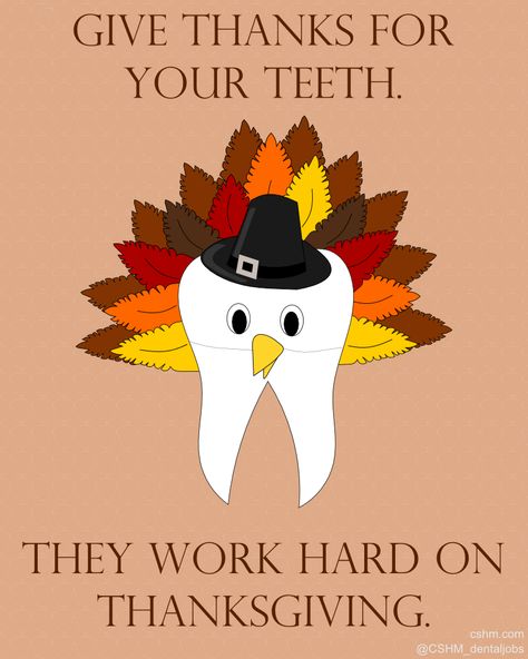 Funny Happy Thanksgiving Images, Thanksgiving Dental, Dental Thanksgiving, Orthodontics Marketing, Dental Quotes, Dental Social Media, Dental World, Dental Posts, Happy Thanksgiving Images