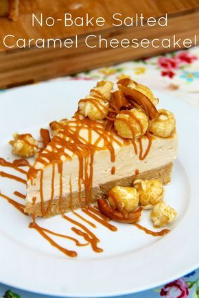 NO-BAKE SALTED CARAMEL CHEESECAKE - A delicious No-Bake Cheesecake packed full of a Salted Caramel creamy cheesecake filling with Pretzels & Popcorn! – A delicious dessert perfect for every occasion! No Bake Salted Caramel Cheesecake, Desserts Caramel, No Bake Cheesecake Filling, Janes Patisserie, Salted Caramel Cheesecake, Caramel Cheesecake, Cheesecake Filling, Oreo Dessert, Bake Desserts