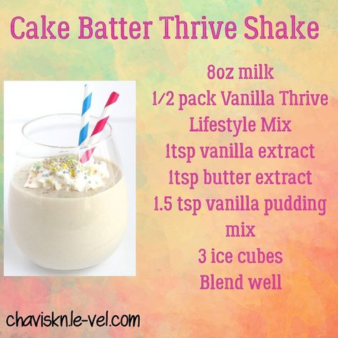 Cake batter protein shake made with vanilla thrive lifestyle mix. Chaviskn.le-vel.com Thrive Shake Recipes, Gluten Free Protein Shakes, Cake Batter Shake, Thrive Diet, Shake Recipes Healthy, Thrive Recipes, Thrive Le Vel, Healthy Eating Breakfast, Thrive Experience