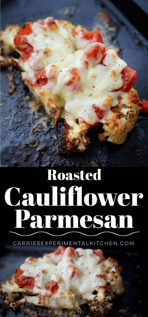 Cauliflower Steaks Roasted, Roasted Parmesan Cauliflower, Meatless Keto, Cauliflower Cheese Bake, Cauliflower Parmesan, Cheese Cauliflower, Cauliflower Steaks Recipes, Roasted Cauliflower Steaks, Tomatoes And Mozzarella