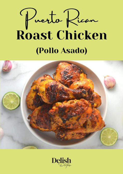 Chicken Leg Recipes Oven, Pollo Asado Recipe, Juicy Roasted Chicken, Dinner Tonight Chicken, Asado Recipe, Puerto Rican Chicken, Chicken Thigh Marinade, Whole Baked Chicken, Grilled Chicken Legs