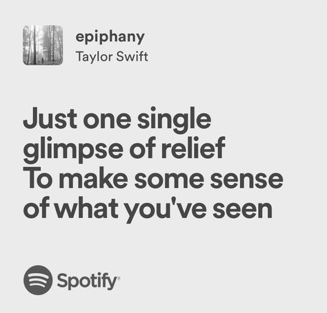 Safe And Sound Taylor Swift Aesthetic, Epiphany Taylor Swift, Epiphany Lyrics, Lagu Taylor Swift, Taylor Swift Lyric Quotes, Song Lines, Only Song, Swift Wallpaper, Taylor Lyrics