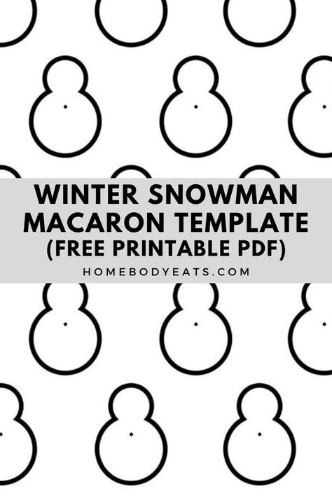 snowman macaron piping template. Macaron Template Printable, Snowman Macarons, Macaron Piping, Macaroon Template, Christmas Macaroons, Piping Templates, Shaped Macarons, Macaron Template, Macaron Filling