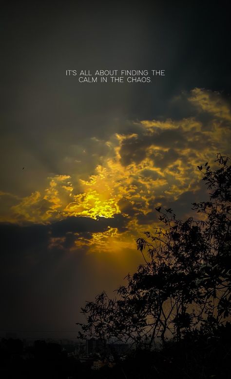 sunset Calm In The Chaos Quotes, Calm In Chaos, Chaos Quotes, Beauty In Chaos, Paz Mental, Cute Simple Wallpapers, Peace Quotes, Inner Voice, Strong Quotes