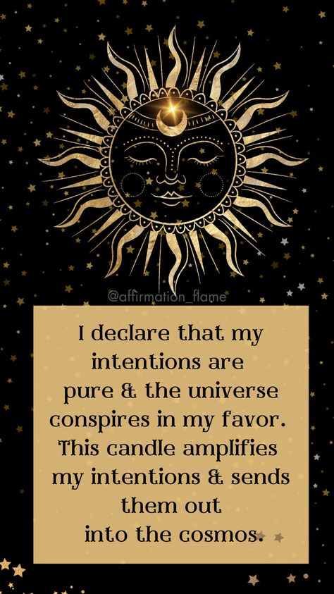 "I declare that my intentions are pure & the universe conspires in my favor. This candle amplifies my intentions & sends them out into the cosmos."

Powerful affirmation quote to speak out loud as you light this candle.
Just trust and believe in the process. Solar Return Birthday Quotes, Universe Conspires In My Favor, Solar Return Birthday, Believe In The Process, Trust The Universe, Solar Return, My Intentions, I Declare, Birthday Quotes