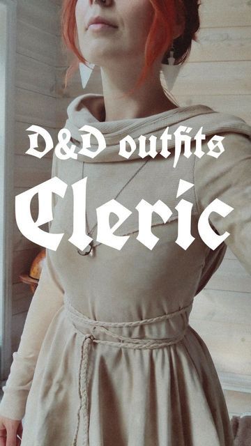 Cleric Dnd Outfit, The Outfit, You Think, The Next, Sewing, Outfit Inspo