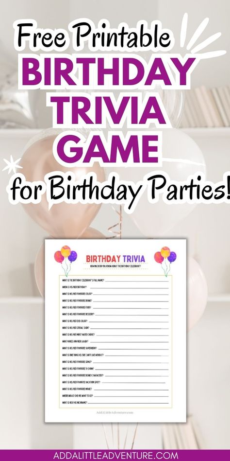 Free Printable Birthday Trivia - A Fun Birthday Party Game 80th Birthday Free Printables, Find The Guest Game Birthday, 40th Birthday Questionnaire, Birthday Party Games For Family, Trivia Questions About The Birthday Person, Birthday Party Question Games, How Well Do You Know Me Birthday Game, Games About Birthday Person, 80 Birthday Party Games