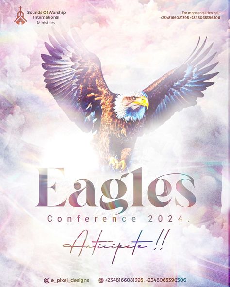 Creative church flyer design Church Graphics Design, Creative Church Flyer Designs, Church Conference Flyer Design, Church Flyer Design, Church Graphics, Eagles Wings, Church Poster Design, Graphic Design Flyer, Eagle Wings