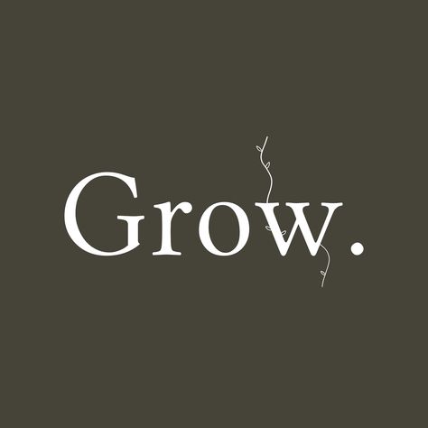 Whatever you do, grow grow grow. 🍃 Grow As A Person, Pep Talks, Flower Farm, Custom Branding, Feel Inspired, Brand Strategy, Creative Studio, Beautiful Woman, Life Skills