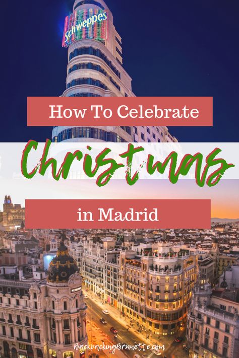 Planning on spending part or all of the holidays in Spain? Here are my suggestions and tips for how to celebrate Christmas in Madrid! Updated for 2018! Holidays In Spain, Madrid Spain Travel, Backpacking Spain, Visit Madrid, Spain Culture, Christmas In Europe, Spain Vacation, Spain Holidays, Travel Humor