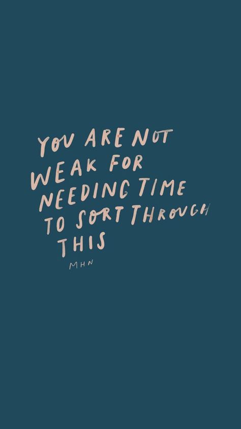 You Are Not Weak For Needing Time To Sort Through This // quotes // Inspire // Inspo // Inspiration // Motivation Inspirerende Ord, Motivation Positive, Ayat Alkitab, Motiverende Quotes, True Friends, Note To Self, Pretty Words, The Words, Positive Affirmations