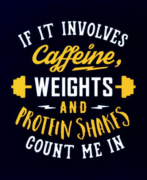 Fitness Motivation - If It Involves Caffeine, Weights And Protein Shakes. Count Me In. Loose Weight In A Week, Fitness Memes, Motivation Pictures, Protein Dinner, Workout Protein, Protein Muffins, Fitness Motivation Pictures, Gym Quote, Workout Memes