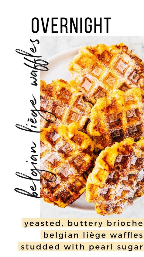 Leige Waffles, Liege Waffles Recipe, Belgian Waffles Recipe, Brioche Dough, Cheesecake Truffles, Liege Waffle, Waffle Maker Recipes, Waffle Bar, Pearl Sugar