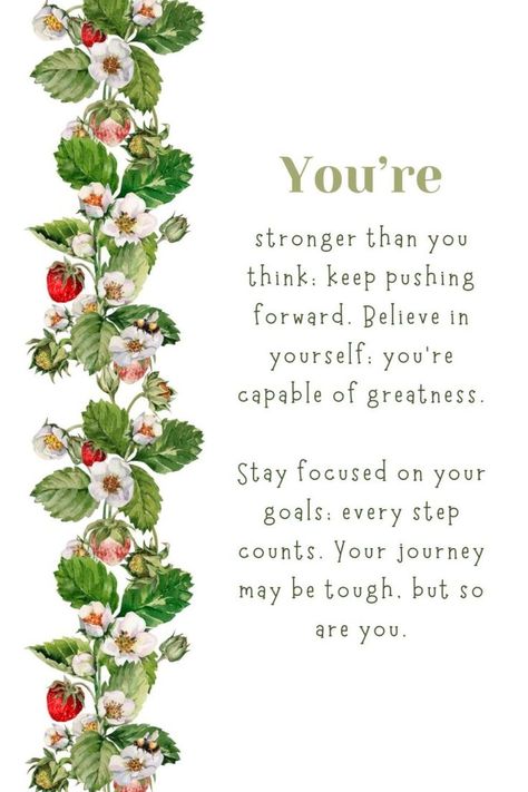 Printable Words Of Encouragement Positive Messages Encouragement, You Got This, Inspiring Messages, You Ve Got This, Hang In There, Stronger Than You Think, Focus On Your Goals, Words Worth, Positive Words