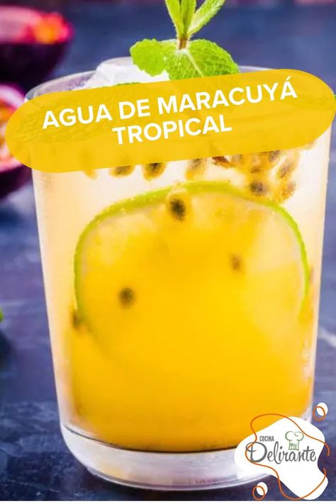 Prepara un bebida fresca deliciosa y muy tropical con esta agua de maracuyá. La receta más fácil para el verano. Passion Fruit Agua Fresca, Hibiscus Agua Fresca, Agua Fresca Jamaica, Papaya Agua Fresca, Tropical Smoothie Bahama Mama