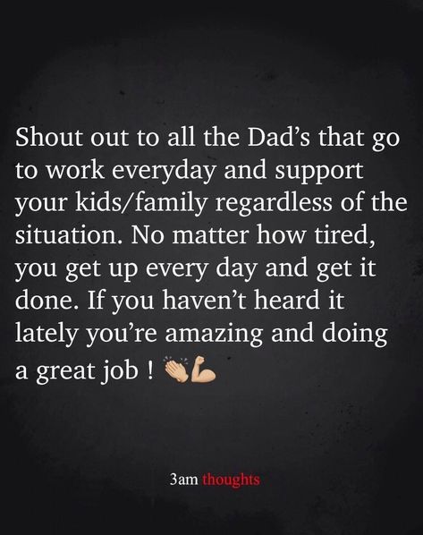 3am Quotes, Lazy Husband, Lazy Man, Best Dad Quotes, A Real Man, 3am Thoughts, You're Amazing, Husband Quotes, Dad Quotes