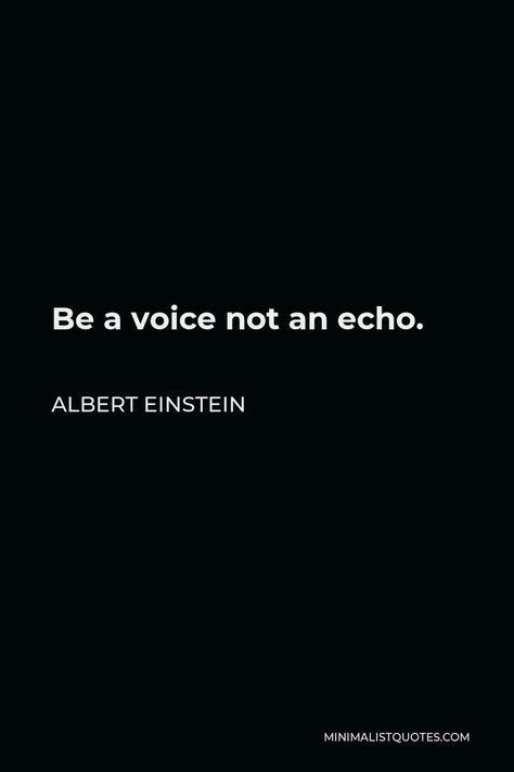 Be A Voice Not An Echo Quotes, Scientists Quotes, Meh Quotes, Cosmic Quotes, Krishnamurti Quotes, Quote Black, Magic Quotes, Stoic Quotes, Great Thinkers