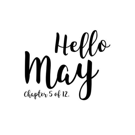 May Chapter 5 Of 12 Wallpaper, May Chapter 5 Of 12 Month, May Chapter 5 Of 12, Hello May Month Quotes, January Chapter 1 Of 12, Hello January Quotes, Am I Happy, January Quotes, New Month Quotes