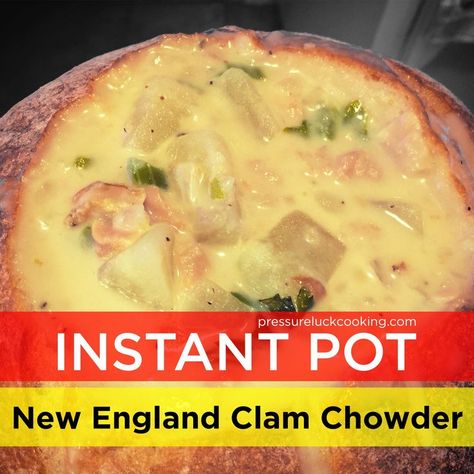 Instant Pot New England Clam Chowder | Pressure Luck Cooking #pressureluck #instantpot #clamchowder #newenglandclamchowder Instant Pot Clam Chowder, Best Pressure Cooker Recipes, Pressure Luck, New England Clam Chowder, Best Pressure Cooker, Kennebunkport Maine, Instant Pot Soup, Healthy Instant Pot Recipes, Clam Chowder