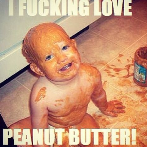 Peanut butterrrrrrrrrrrrr Peanut Butter Meme, Movie Memes, Peanut Butter Lovers, Friends Instagram, Dad Baby, Workout Humor, Workout Guide, Good Smile, Funny Babies