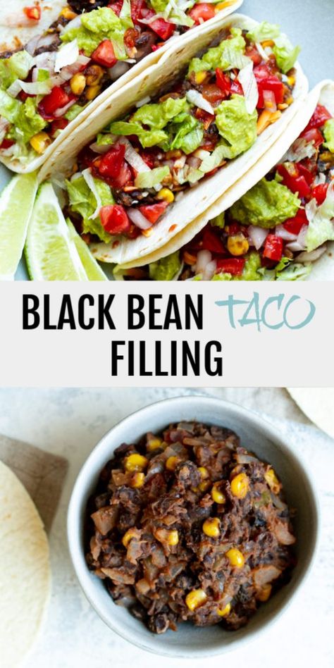 Black Bean Taco Filling, Taco Filling Recipe, Vegan Bean, Taco Filling, Black Bean Tacos, Healthy Dinner Recipe, Taco Fillings, Bean Tacos, Vegan Tacos