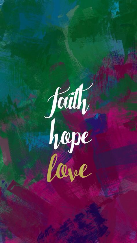 Faith love hope (620x1136) Faith Hope And Love Wallpaper, Faith Love Hope Wallpaper, Bible Lockscreen, Love Wallpaper Iphone, Faith Wallpaper, Spiritual Uplifting Quotes, Phone Backgrounds Aesthetic, Elmo Wallpaper, Religious Wallpaper