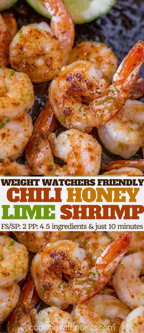 Weight Watchers Shrimp, Shrimp Cooking, Chili Honey, Honey Lime Shrimp, Salad Topping, Taco Filling, Weight Watchers Meal Plans, Easy Main Dishes, Weight Watchers Smart Points