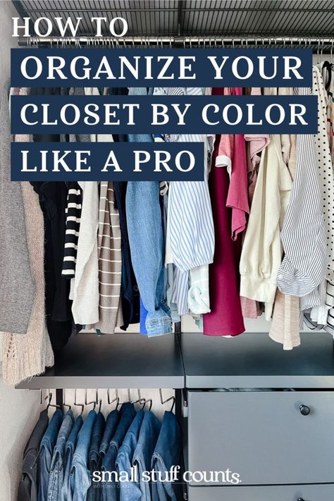 Anyone can organize their closet by color--all it takes is a little know-how! In this blog post, I'll show you how to do it like a pro, with tips and tricks that will make the process easy and fun. Closet By Color, Color Coded Closet, Master Closet Organization, How To Organize Your Closet, Organize Your Closet, Clutter Control, Closet Colors, Closet Organizing Systems, Stackable Storage Bins