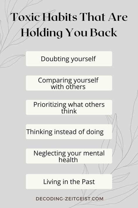 Things To Stop Doing To Yourself, How To Become A High Achiever, How To Become Toxic, How To Be Positive Person, How To Be A Good Person Tips, How To Be Presentable, How To Make Yourself A Better Person, How To Advocate For Yourself, How To Do Better In Life