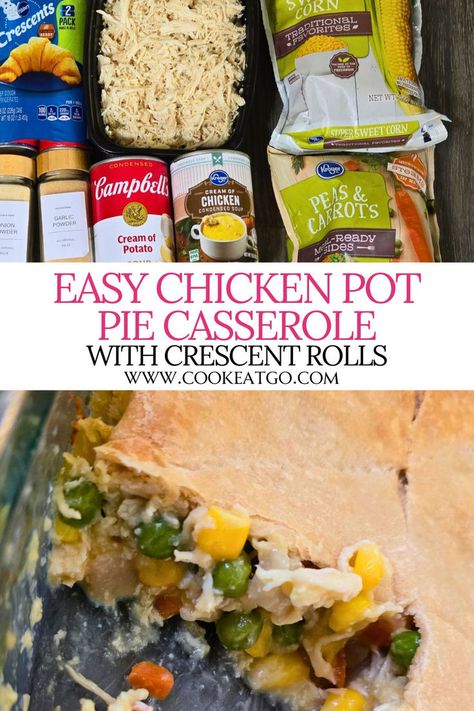 Top picture: Ingredients for Chicken Pot Pie Laid Out: Seasonings, Chicken, Corn, Peas and Carrots, Soups, and Crescent Rolls. Bottom Picture: Chicken Pot Pie that's been cut into. Crescent Roll Chicken Pot Pie, Crescent Roll Chicken, Pot Pie Recipe Easy, Easy Crescent Rolls, Weeknight Casseroles, Creamy Chicken Pot Pie, Veggie Pies, Pot Pie Casserole, Pillsbury Crescent