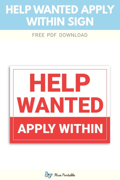 Free printable help wanted apply within sign template in PDF format. Download it at https://museprintables.com/download/sign/help-wanted-apply-within/ Help Wanted Signs Business, Help Wanted Signs, Wanted Sign, Wanted Template, Speed Limit Signs, Signs Business, Danger Signs, Download Sign, Help Wanted