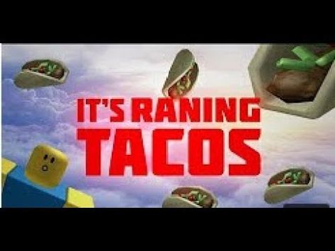 ITS RAINING TACOS! (Roblox Music Video) - YouTube Roblox 5, Raining Tacos, Its Raining, Love Sound, Voice Chat, Good Old Times, Middle School Teachers, Face Reveal, Youtube Videos Music