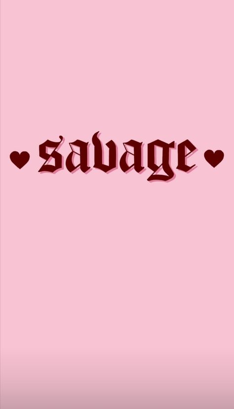 Aesthetic Savage Quotes, Aesthetic Savage, Savage Tattoo, Savage Wallpapers, Sublimacion Ideas, Boho Tattoos, Graffiti Words, Pink Wallpaper Girly, Bad Girl Wallpaper