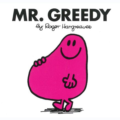 Mr Greedy, Mr Men Books, Roger Hargreaves, Little Miss Characters, Mr Men Little Miss, Classic Library, Kids Book Series, Little Miss Sunshine, Mr Men