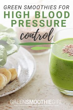 3 "Green Smoothies for High Blood Pressure Control" at Green Smoothie Girl Smoothies For High Blood Pressure, Foods For High Blood Pressure, Green Smoothie Girl, High Blood Pressure Recipes, High Blood Pressure Diet, Lower Blood Pressure Naturally, Blood Pressure Control, Smoothie Detox, Juice Fast