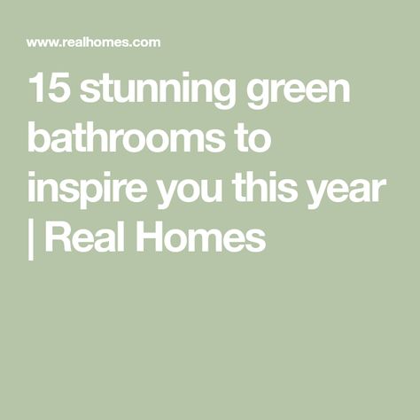 15 stunning green bathrooms to inspire you this year | Real Homes Green And White Marble Bathroom, Pale Green Bathroom Ideas, Blue Green Tile Bathroom, Green Floor Bathroom, Green And White Bathrooms, Green Black And White Bathroom, Green Bathrooms Ideas, Green And White Bathroom Ideas, Light Green Bathroom Ideas