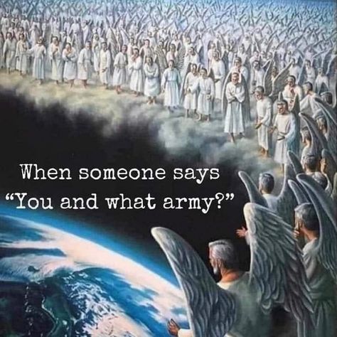 When someone says, "You and what army?" Psalm 91 11, Spiritual Warfare, Do Not Fear, Son Of God, Jesus Is Lord, Amazing Grace, Of The Earth, Daily Devotional, Christian Life