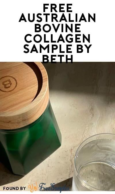 FREE Australian Bovine Collagen Sachet Sample By Beth https://yofreesamples.com/beauty-stuff/free-australian-bovine-collagen-sachet-sample-by-beth/ Things To Come