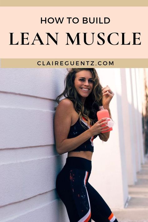 How to gain weight + build lean muscle | If you’re a woman with body goals of gaining weight from lean muscle, this post is for you. I’m sharing fitness tips from my own experience of gaining nearly 15 pounds of muscle. Click to learn about the lean muscle workouts + meal plan I used to make it happen, plus see my before & after photos to get an idea of what this type of body transformation is really like. | Claire Guentz #claireguentz #leanmuscle #leanmusclewomen #weightgainforwomen #bodygo Getting Lean Meal Plan, Lean Muscles Women, Lean Muscle Workout, Muscle Workouts, Muscle Building Meal Plan, Lean Workout, Lean Women, Workout Meal Plan, Plyometric Workout