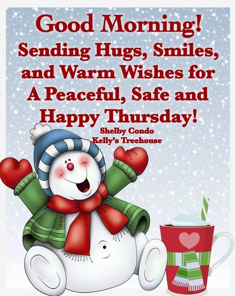 Good Morning Friday Winter Images, Happy Thursday Winter, Good Morning Tuesday Winter, Christmas Good Morning Quotes, Good Morning Tuesday Winter Images, Snowy Thursday Morning Quotes, Scentsy Thursday, Good Morning Messages Friends, Morning Christmas