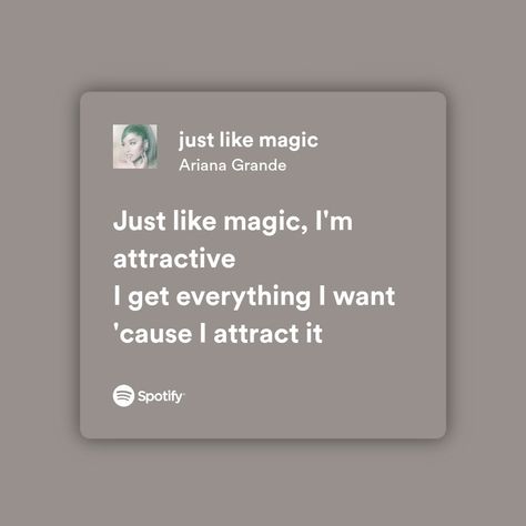 Just Like Magic Ariana Lyrics, Just Like Magic Lyrics, Just Like Magic Ariana, Ariana Grande Spotify Lyrics, Discord Status, Lyric Aesthetic, Gray Theme, Caption Lyrics, Ariana Grande Lyrics