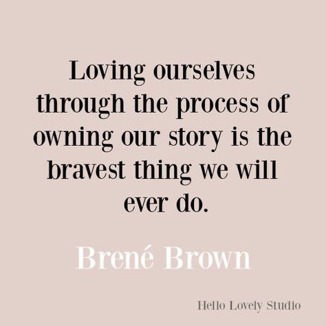 Brene Brown inspirational quote about courage, belonging, vulnerability, and integrity. Brene Brown Quotes, Courage Quotes, Growth Quotes, Brene Brown, Hello Lovely, Peace Quotes, Daily Practices, Gratitude Quotes, Self Compassion