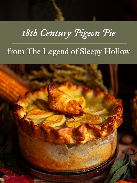 1790s Pigeon Pie from The Legend of Sleepy Hollow Pigeon Pie Recipe, Sleepy Hollow Chicken, Sleepy Hollow Party Ideas, Sleepy Hallow Recipes, Sleepy Hollow Dinner Party, Sleepy Hollow Recipes, Legend Of Sleepy Hollow Recipes, Meat Pies Recipes, Rabbit Pie