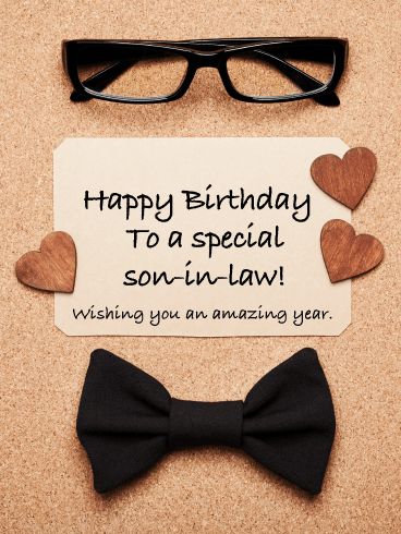 Smart Look - Happy Birthday Card for Son-in-Law Birthday Wish For Son In Law, Happy Birthday Son In Law Humor, Happy Birthday Son In Law Quotes, Happy Birthday Son In Law, Short Happy Birthday Wishes, Happy Bday Wishes, Dragonfly Quotes, Son Birthday Quotes, Short Birthday Wishes