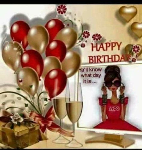 Happy Birthday Soror Dst, African American Birthday Cards, Birthday Wishes Gif, Happy Birthday Black, Birthday Wine Glass, Happy Birthday Friend, Birthday Greetings Friend, Happy Birthday Wishes Images, Happy Birthday Celebration